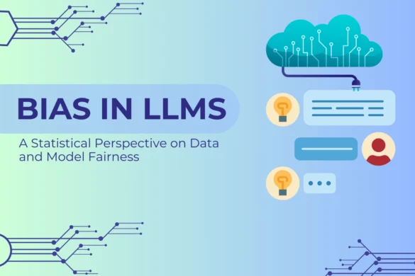 Bias in LLMs: A Statistical Perspective on Data and Model Fairness